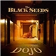 The Black Seeds - Into The Dojo