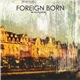 Foreign Born - We Had Pleasure