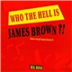 Big Boss - Who The Hell Is James Brown?!
