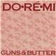 Do·Ré·Mi - Guns & Butter