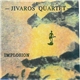 Jivaros Quartet - Implosion
