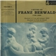 Franz Berwald performed by Quatuor Benthien - L'Oeuvre De Franz Berwald Volume 3