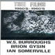W.S. Burroughs, Brion Gysin, Ian Somerville - Thee Films 1950's ~ 1960's
