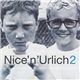 Nice 'n' Urlich - Nice 'n' Urlich 2