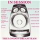 The London Dream Team - In Session