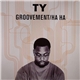 Ty - Groovement / Ha Ha