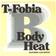 Body Heat Featuring Lava Rouge - T-Fobia