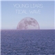 Young Liars - Tidal Wave