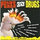 Various - Punks On Drugs!