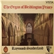 Raymond Sunderland - The Organ Of Bridlington Priory