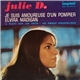 Julie D. - Je Suis Amoureuse D'un Pompier / Elvira Madigan