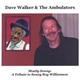Dave Walker & The Ambulators - Mostly Sonny: A Tribute To Sonny Boy Williamson