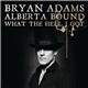 Bryan Adams - Alberta Bound