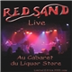 Red Sand - Live - Au Cabaret Du Liquor Store