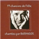 Béranger - 19 Chansons De Félix Chantés Par Béranger