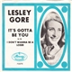 Lesley Gore - I Don't Wanna Be A Loser / It's Gotta Be You