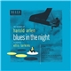 Ellis Larkins - Blues In The Night - The Melodies Of Harold Arlen