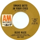 Blue Haze - Smoke Gets In Your Eyes
