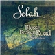 Selah - Bless The Broken Road - The Duets Album
