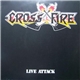 Cross Fire - Live Attack