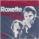 Dr. Feelgood - Roxette / Keep It Out Of Sight