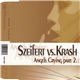 Szeifert vs. Krash - Angels Crying Part 2.