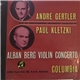 Alban Berg, André Gertler, Paul Kletzki, Philharmonia Orchestra - Violin Concerto