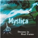 Mystica - Dreams In Real Forms