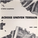 Various - Across Uneven Terrain: A FatCat Compilation