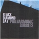 Black Diamond Bay - Philharmonic Bubbles