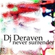 DJ Deraven - Never Surrender