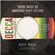 Kitty Wells - There Must Be Another Way To Live / Heartbreak U.S.A.