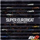 Various - Super Eurobeat Presents Initial D Battle Stage