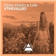 Denis Kenzo & Cari - #TheValue!