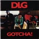 DLG (Dark Latin Groove) - Gotcha!