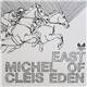 Michel Cleis - East Of Eden