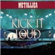 Metallica - Kick It Loud