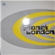 Various - Planet London
