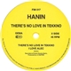 Hanin - There's No Love In Tekkno