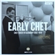 Chet Baker - Early Chet (Chet Baker In Germany 1955-1959)