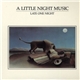 A Little Night Music - Late One Night