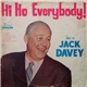 Jack Davey - Hi Ho Everybody! (This Is Jack Davey)