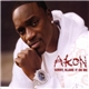 Akon - Sorry, Blame It On Me