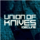 Union Of Knives - I Decline