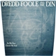 Dredd Foole And The Din - Eat My Dust, Cleanse My Soul