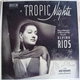 Elvira Rios with Jose Morand And His Orchestra - Tropic Nights