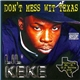 Lil' Keke - Don't Mess Wit Texas