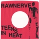 Raw Nerve - Teens In Heat