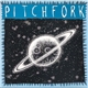 Pitchfork - Saturn Outhouse