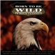 Various - Born To Be Wild (18 Rock Classics)
